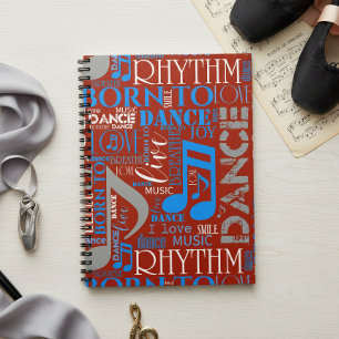 Born to Dance Blue/White/Any Colour ID277 Notebook