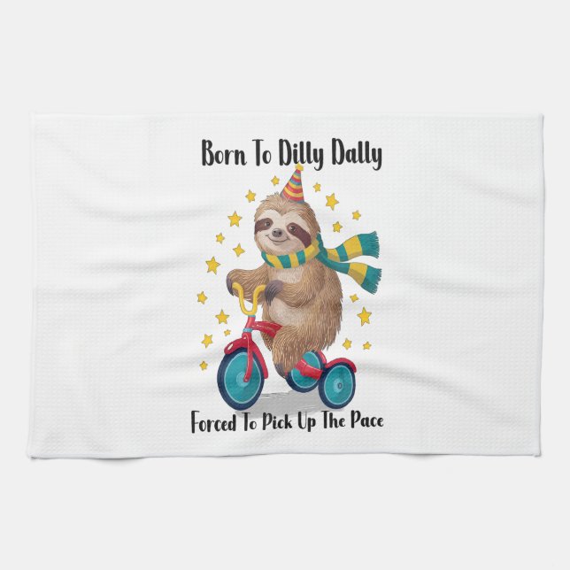 Born to Dilly Dally Sloth Tea Towel (Horizontal)