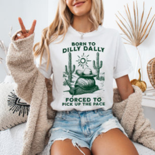 Born to Dilly Dally Vintage Western Desert Snail T-Shirt