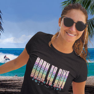 Born to Dive-Scuba Diving T-Shirt