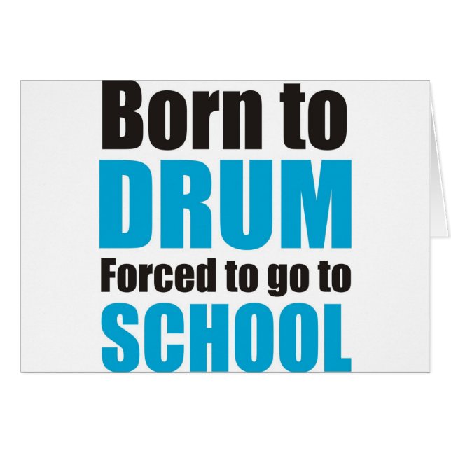 born to drum (Front Horizontal)