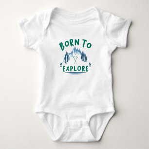 Born to Explore Adventure Enthusiast Gear Baby Bodysuit