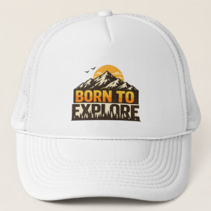 Born To Explore Vintage Mountain Adventure Outdoor Trucker Hat