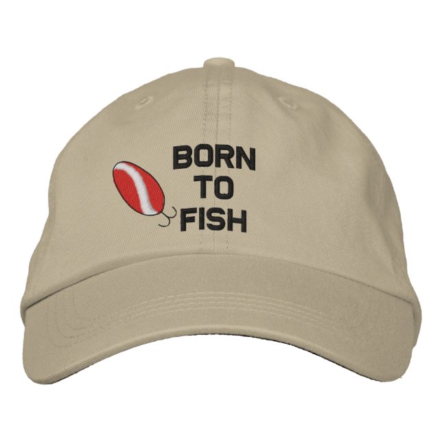 Born To Fish Embroidered Hat (Front)