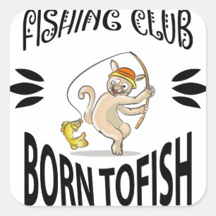 Born to Fish Fishing Club Sign Sticker