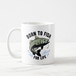 Born to Fish for Life Coffee Mug