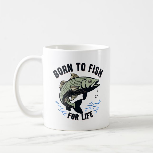 Born to Fish for Life Coffee Mug (Left)