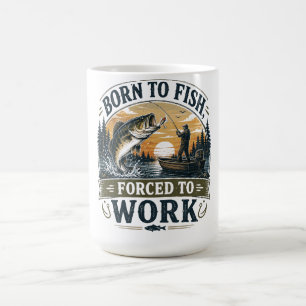 Born to Fish, Forced to Work Vintage Fishing Coffee Mug