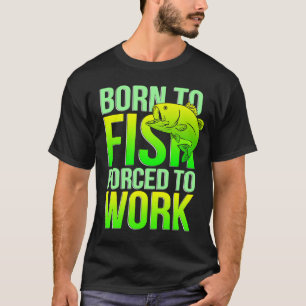 Born To Fish T-Shirt