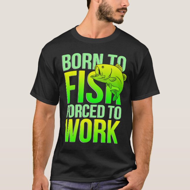 Born To Fish T-Shirt (Front)