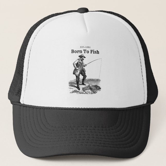 Born To Fish Trucker Hat (Front)