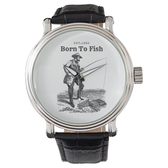 Born To Fish Watch (Front)