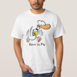 Born to Fly Aviation Cartoon Shirt<br><div class="desc">Are you an avid aviator or perhaps you know someone that is. More cartoons @ www.swamp.com.au</div>