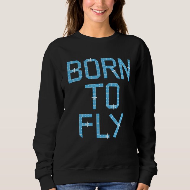 Born To Fly Private Pilot Runway Sweatshirt (Front)