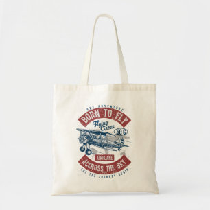 Born To Fly Sky Adventure Across The Sky Aeroplane Tote Bag