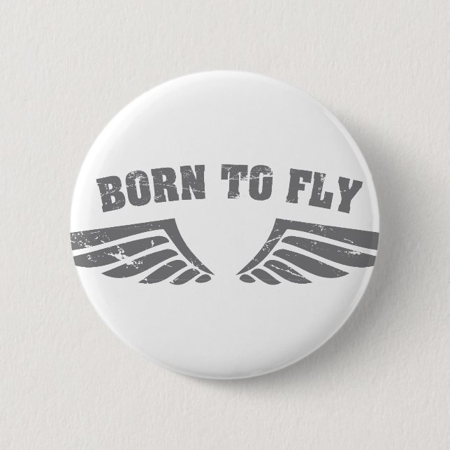 Born To Fly Wings 6 Cm Round Badge (Front)