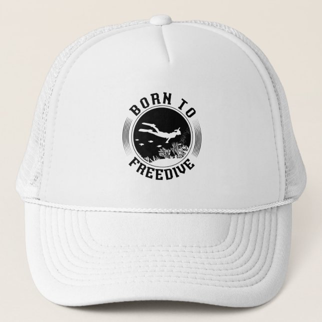 Born To Freedive Spearfishing Freediving Freediver Trucker Hat (Front)