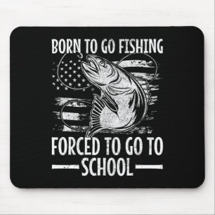 Born To Go Fishing Byss Fish Fisherman Boy Kid Fun Mouse Pad