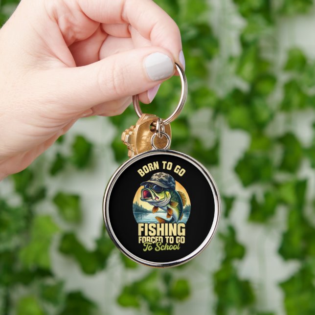 Born to Go Fishing Forced School Funny Key Ring (Hand)
