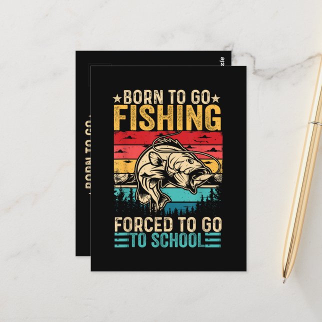 Born to Go Fishing Forced School Funny Postcard (Front/Back In Situ)