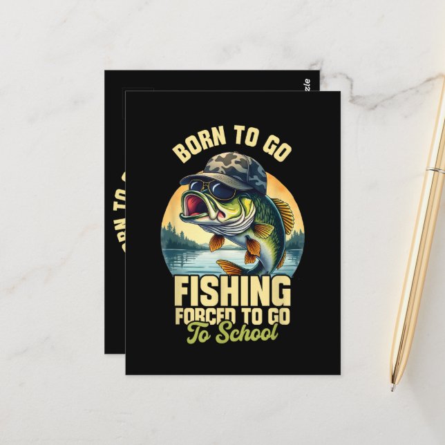 Born to Go Fishing Forced School Funny Postcard (Front/Back In Situ)