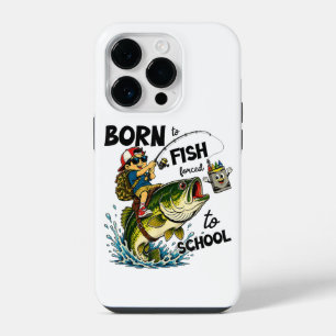 Born to Go Fishing Forced to Go to School iPhone 14 Pro Case