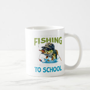 Born To Go Fishing Forced To Go To School Teacher Coffee Mug