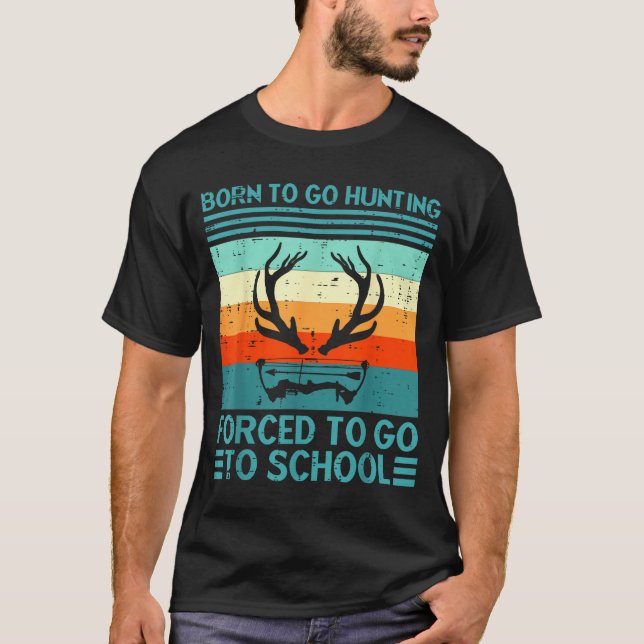 Born To Go Hunting Forced School Retro Hunter Men  T-Shirt (Front)