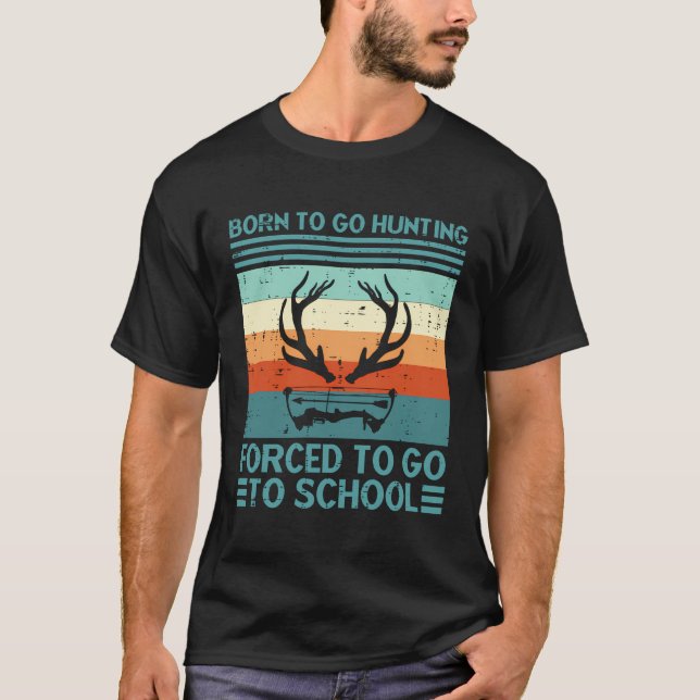 Born To Go Hunting Forced School Retro Hunter Men  T-Shirt (Front)