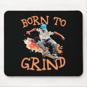 Born To Grind Dynamic Skateboarding Mouse Pad