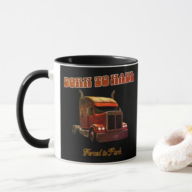 Born to Haul Mug (With Donut)