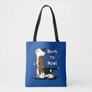 Born To Howl Tote Bag
