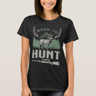 Born to Hunt Majestic Deer T-Shirt