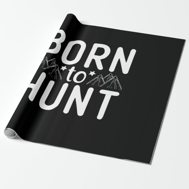 Born To Hunt Wrapping Paper (Unrolled)