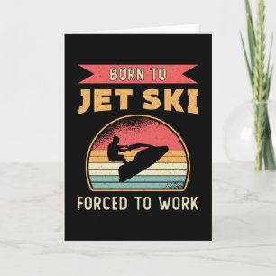 Born to Jet Ski Jet Skiing Water Sports Jetski Card