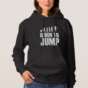 Born To Jump Evolution Rope Skipping Rope Jumping Hoodie