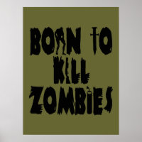 Born to Kill Zombies