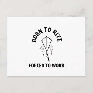 Born to kite forced to work postcard
