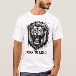 Born To Lead Roaring Lion Head Black And White T-Shirt