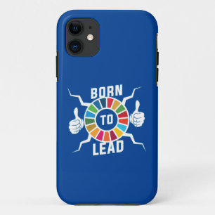 Born to Lead UN SDGs Global Goals Lead Leadership iPhone 11 Case