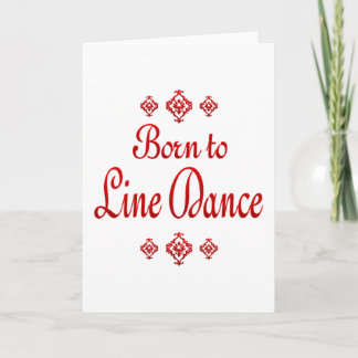 BORN TO LINE DANCE CARD