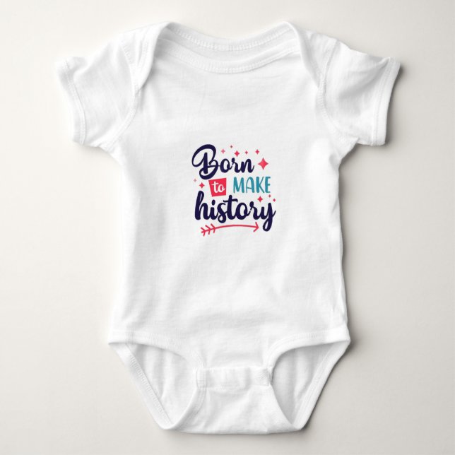 Born to make history Baby Jersey Bodysuit (Front)