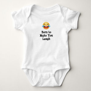 Born to Make You Laugh Baby Bodysuit