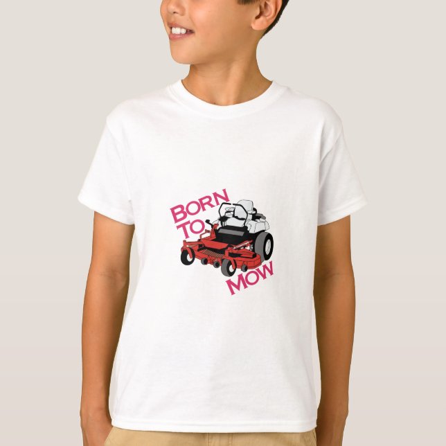 Born To Mow T-Shirt (Front)