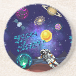 BORN TO ORBIT COASTER