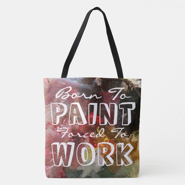 Born To Paint Tote Bag (Front)