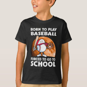 Born to play baseball T-Shirt