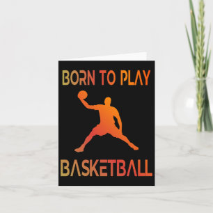 Born To Play Basketball Fan Basketball Player 2  Card