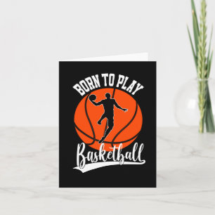 Born To Play Basketball Fan Basketball Player 3 Card