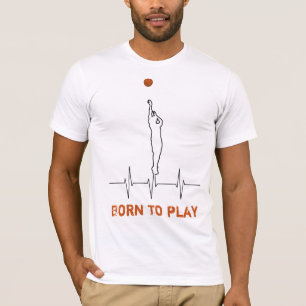 Born to play basketball T-Shirt